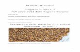 RELAZIONE FINALE Progetto misura 124 PSR 2007-2013 della ...€¦ · PSR 2007-2013 della Regione Toscana TITOLO DEL PIF Sviluppo e valorizzazione della filiera apistica toscana ACRONIMO