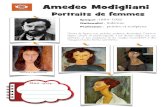 Amedeo Modiglianimonecole.fr/wp-content/uploads/2014/02/Modigliani... · Amedeo Modigliani Portraits de femmes Epoque :1884-1920 Nationalit é: italienne Profession : peintre et sculpteur