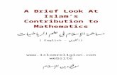 A Brief Look At Islam’s Contribution to Mathematics€¦  · Web viewIbn Shatir Al Muwaqqit (Damascus 1375 CE) was an astronomer and the timekeeper of the Damascus mosque. His