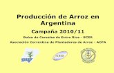 Bolsa de Cereales de Entre R í os - BCER Argentina ...proarroz.com.ar/static/presentaciones/produccion... · Entre Rios 99.608 99.608 Santa Fe 42.000 41.000 Formosa 8.300 8.217 Chaco