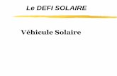 Le DEFI SOLAIRE Véhicule Solaire - ac-orleans-tours.frsti.ac-orleans-tours.fr/spip2/IMG/pdf/presentation_defi_solaire_2011... · Pour contrôler notre voiture solaire à distance,