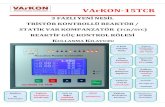 VArKON-18 Reaktif Güç Kontrol Rölesi€¦ · Devlet daireleri Oteller Kaynak atölyeleri tarafından otomatik öğrenilir. Pres makineleri Asansörler Vinçler Çok hızlı girip