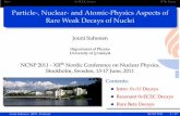 Particle-, Nuclear- and Atomic-Physics Aspects of Rare ... · Intro 0νECEC decays 115In Decay Two-Neutrino Double Beta Decay Nucleus half-life (years) experiments 48Ca 4.2 · 1019