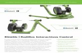 Kinetic - Macario · Los rodillos interactivos Kinetic se controlan a través de la aplicación móvil elegida por el ciclista Kinetic | Rodillos Interactivos Control El mejor entrenamiento