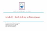 Math 04 : Probabilités et Statistiques · 2014-05-03 · Le cours a pour but d’initier les étudiants aux principes de base de la probabilité et statistique. Support pédagogique
