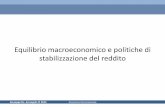 Equilibrio macroeconomico e politiche di stabilizzazione ... · Giuseppe De Arcangelis © 2015 Economia Internazionale 1 Equilibrio macroeconomico e politiche di stabilizzazione del