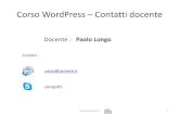 Corso WordPress Contatti docente - Pariweb.it · Corso WordPress –Contatti docente Docente : Paolo Longo Contatti : paolo@pariweb.it plongo85  1