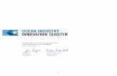 OCEAN INDUSTRY INNOVATION CLUSTER - Amazon S3 · 2 Del A: Generelt om klyngeprosjektet 1.1 Om klyngeprosjektet 1.2 Navn og nivå Klyngeprosjektets navn er ”Ocean Industry Innovation