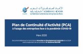 Plan de ontinuité d’Activité (PA)...Plan de ontinuité d’Activité (PA) à l’usae des entreprises ace à la pandémie OVID-19 Mars 2020 Plan de Continuité d’Activité (PCA)