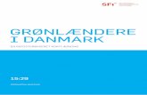 Grønlændere i Danmark - VIVE · RESUME Formålet med denne undersøgelse er at belyse levevilkår blandt grøn-lændere i Danmark på en række områder med særlig fokus på de