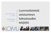 Science Café Jyväskylä valoisamman 4.12.2019 tulevaisuuden · • Työmarkkinoilla on noin 30 000 luonnontieteilijää, ... Mitä luonnontieteilijän työ onkaan? Valoisamman tulevaisuuden