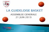 ASSEMBLEE GENERALE 21 JUIN 2019 - La guidéloise basket ball · Equipe finaliste de la coupe du Morbihan . 13 166 159 164 171 164 69 60 57 64 68 97 98 107 107 96 50 80 110 140 170