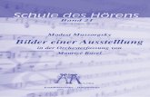 Modest Mussorgsky Bilder einer Ausstelllung · 2014-04-30 · Modest Mussorgsky (1839-1881) Klavier-Suite “Bilder einer Ausstellung” in der Orchesterfassung von Maurice Ravel.