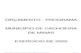 ORÇAMENTO - PROGRAMA MUNICÍPIO DE CACHOEIRA DE … · PREF.MUNICIPAL DE CACHOEIRA DE MINAS-MG 31.370.700,00 30.350.700,00 CAMARA MUNICIPAL CACHOEIRA DE MINAS-MG 0,00 1.020.000,00