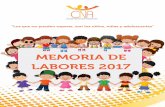 CNA - MEMORIA DE LABORES 2017 · El CNA afirma con satisfacción que, en esta nueva etapa por venir, el centro de la agenda institucional son los niños adoptables, los niños en