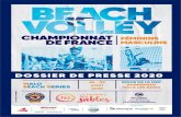 DOSSIER DE PRESSE 2020 VOLLEY/DP_CHT_FRANCE... · 2020-07-31 · Le Beach Volley est l’un des sports les plus populaires, compétitifs et divertissants du monde. Il est simple passionnant