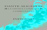DANTE ALIGHIERI - Betania2010 · DANTE ALIGHIERI LA DIVINA COMEDIA COMENTARIO BETANIA 2010 INFIERNO. DANTE ALIGHIERI EN LA HISTORIA-1- PERIODO HISTORICO Es difícil hablar de Dante