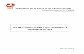 LES RECOURS DEVANT LES TRIBUNAUX ADMINISTRATIFS.chantibes.reference-syndicale.fr/files/2018/03/LES... · Le 18 juin, l’administration refuse de reconnaître l’imputabilité au
