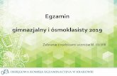 Egzamin - Lublin · 2019-04-04 · Informacja o sposobie organizacji i przeprowadzania egzaminu gimnazjalnego i ósmoklasisty •Sytuacje szczególne na egzaminie gimnazjalnym i ósmoklasisty.