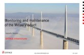 Monitoring and maintenance of the Millau Viaduct Millau viaduct : Normandie viaduct : T moy,max 1,03 T atm,max 0,00093 R th 1,01 T moy,max T atm,max 0,0017 R th Study of long-term