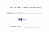 PROJECTE FINAL DE CARRERAsauron.etse.urv.es/public/PROPOSTES/pub/pdf/1139pub.pdf · PROJECTE FINAL DE CARRERA Títol Projecte: Aplicación chequeo de calidad Alumne: Oscar Navas Luque