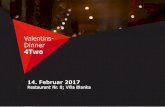 Valentins- Dinner 4Twoevents-villablanka.com/wp-content/uploads/2017/02/Valentins-Dinner-2017-1.pdfVerbringen Sie einen romantischen Abend zu zweit! Verwöhnen Sie Ihren Partner mit
