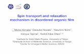 Spin transport and relaxation mechanism in disordered organic ﬁlm · 2015-06-04 · of organic-based magnetic devices. Some encouraging pointers are beginning to emerge from theory19,20.