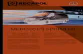 Catalogo Mercedes Sprinter - Recapol,s.a€¦ · Sprinter L. T/EL 14m³ 4,16 1,60 1,75 1,26 1,65 x 1,16 1,75 x 1,57 11,6 m³ . ACCESORIOS Selección de los principales accesorios.