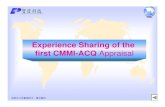 Experience Sharing of the first CMMI-ACQ Appraisal · The CMMI-ACQ journey of FDC -2 ßThe CMMI-ACQ Project kicked off at Nov. 2006. Organization Unit : Division 4, FDC. Consultant: