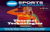Thermal Technologies - PERFORMANCE DAYS · INHALT 3 SAZ Sports & Fashion Titelfoto: PERFORMANCE DAYS Function 04 Wärmerückhalt: Neue Fasern und Konstruktionen Heat retention: New
