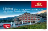 Hotels – Grand Tour of Switzerland. · Von Basel durch den Jura. 6–7 Durchs UNESCO-Welterbe. Von Maienfeld nach Bellinzona. 23–29 Wie im Bilderbuch. Von Neuchâtel nach Bern.
