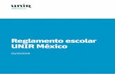 Reglamento escolar UNIR Méxicostatic.unir.net/mexico/documentos/reglamento-escolar-unir-mexico.pdf · Reglamento escolar UNIR México 05/10/2018 MÉXICO. Más información: infounirmexico.mex