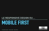 LE RESPONSIVE DESIGN OU MOBILE FIRSTdocuments.epfl.ch/users/m/mm/mmathys/www... · • le responsive design, déﬁnition • quelques chiffres • la démarche « Mobile ﬁrst »