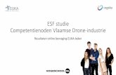 ESF studie Competentienoden Vlaamse Drone-industrie€¦ · Onderzoek en ontwikkeling EXCLUSIEF voor de drone-industrie. Drone training service (piloot training, opleiding drone bouw,