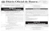 Diário Oficial de Bauru · 2 days ago · TERÇA, 11 DE AGOSTO DE 2.020 DIÁRIO OFICIAL DE BAURU 1 ANO XXV - Edição 3.296 TERÇA, 11 DE AGOSTO DE 2.020 EDIÇÃO DIGITAL Diário