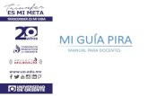 MI GUÍA PIRA - cancun.uo.edu.mx GUÍA PI… · ¿Qué es PIRA? Plataforma Institucional como refuerzo académico electrónico(al modelo presencial)(PIRA) El Docente ubicará: 1.