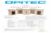 Hoteles para insectos - OPITEC · 2018-04-03 · En algunos tipos de insectos, tarda más de un año hasta que vuelven a nacer crías. Por ello no hay que tener miedo de que las larvas