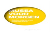 MUSEA VOOR MORGEN - Museumcontact · Nederlandse musea hebben, individueel en gezamenlijk, een wijdvertakt netwerk van relaties opgebouwd: met de omgeving waarin zij functio - neren,