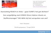 Aansluiting REACH en Arbo gaan SUMI’s het gat dichten? Een … · 2018-11-29 · Aansluiting REACH en Arbo –gaan SUMI’s het gat dichten? Een vergelijking met COSHH Direct Advice