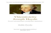 Yhtenäistetty Joseph Haydn - Musiikkikirjastot.fiYhtenäistetty Joseph Haydn 3 Luettelon käyttäjälle FRANZ JOSEPH HAYDN (1732-1809) on aina ollut arvostettu ja suosittu säveltäjä,