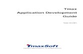 Tmax Application Development Guide · 9.7.1. tpalloc ..... 113 9.7.2. tprealloc ..... 115
