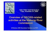 Overview of GEOSS-related activities at the Mekong River ... · Asian Water Cycle Symposium, Tokyo, Nov 2Asian Water Cycle Symposium, Tokyo, Nov 2Asian Water Cycle Symposium, Tokyo,