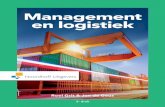 Management en logistiek · Logistiek is een breed vakgebied dat gaat over zaken als transport, distribu-tie, efficiënt produceren, inkoop, verkoop en voorraden. Als een bedrijf een