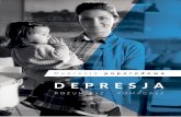 DEPRESJA€¦ · Depresja poporodowa powinna być różnicowana z tzw. zespołem „baby blues”, który dotyka 80% kobiet po porodzie. Charakteryzują go: umiarkowanie obniżony