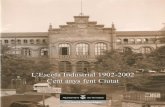 Ajuntament de Terrassa - Arxiu Municipalarxiumunicipal.terrassa.cat/docs/Op/Escola_Industrial.pdf · 'Escola Industrial de TelTassa ha celebrat aquest any 2002 el centenari del seu