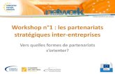 Workshop n°1 : les partenariats stratégiques inter-entreprises · 2013-10-17 · Les partenariats commerciaux – le contrat de commission Avantages Inconvénients Commettant •