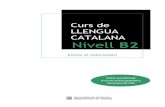Curs de llengua catalana de nivell B2administraciojusticia.gencat.cat/web/.content/home/... · L’ALFABET Tema 1 6 Ortografia L’ALFABET Lletres Nom Sons de les lletres a b c (ç)