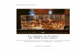 Le whisky en France de 1960 à nos joursmaitrisewhisky.free.fr/maitrisewhisky.pdf · catalogue va de 1973 à nos jours. Il est utile pour les deux premières décennies, mais il est