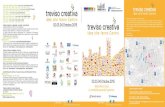 TERRITORIO ATTIVITÀ PRODUTTIVE treviso creativa Grafiche San … · 2017-09-11 · Aspettando the urban innovation bootcamp orario 11.00 – 12.30 Presentazione delle 5 idee innovative