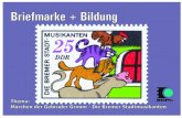 Briefmarke + Bildung - BDPh · 2018-08-22 · „Die Sterntaler“, „Hänsel und Gretel“ und „Die Bremer Stadtmusikanten“. Alle drei Märchen wurden von den Brüdern Grimm